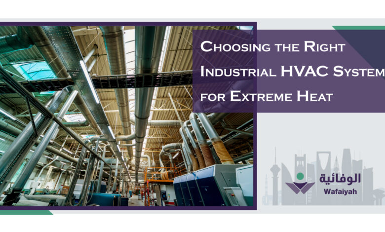 Choosing-the-Right-Industrial-HVAC-System-for-Extreme-Heat