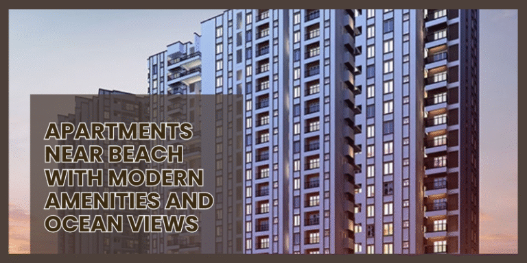 Apartments Near Beach with Modern Amenities and Ocean Views